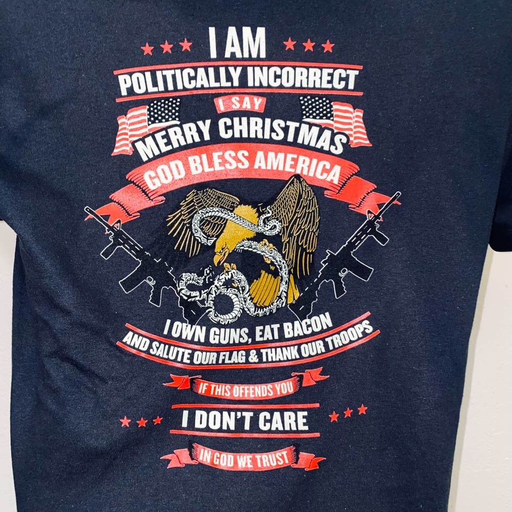 “Politically Incorrect” T-shirt, New never worn from my now closed retail store.
